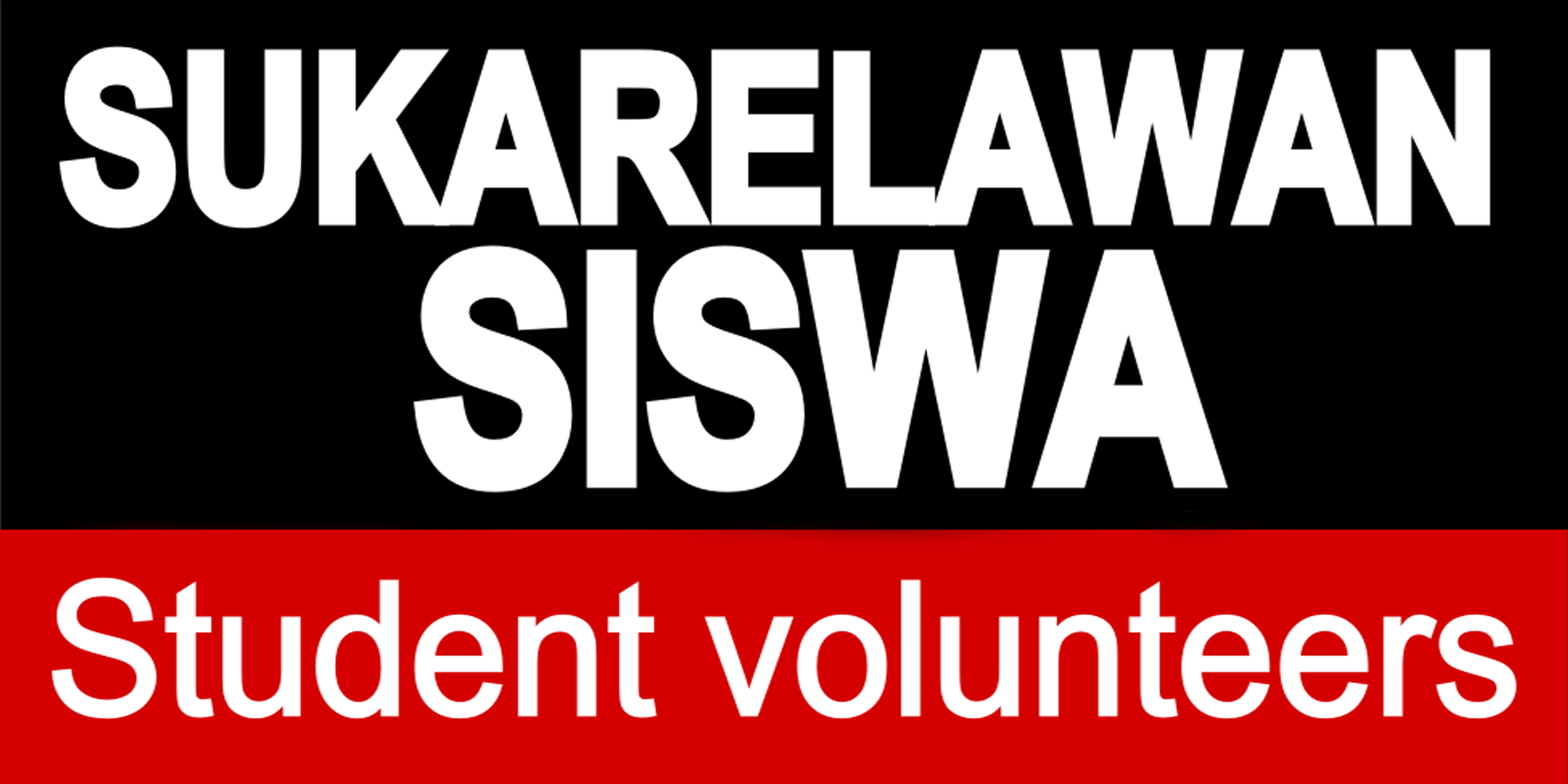 Yayasan Sukarelawan Siswa (YSS)/Student Volunteers Foundation
